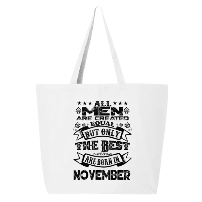 All M.En Are Created Equal But The Best Are Born In November 25L Jumbo Tote