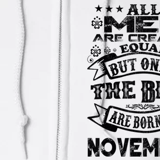 All M.En Are Created Equal But The Best Are Born In November Full Zip Hoodie