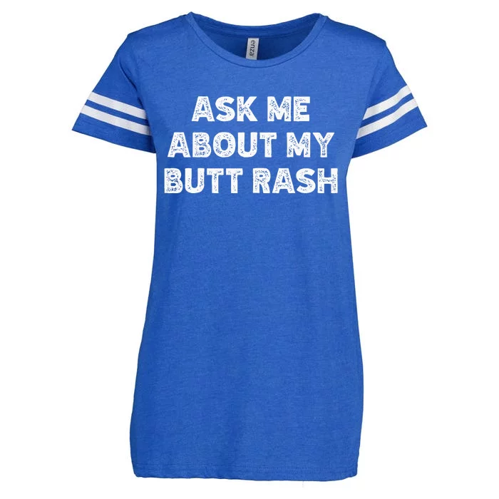 Ask Me About My Butt Rash Embarrassing Bachelor Party Enza Ladies Jersey Football T-Shirt