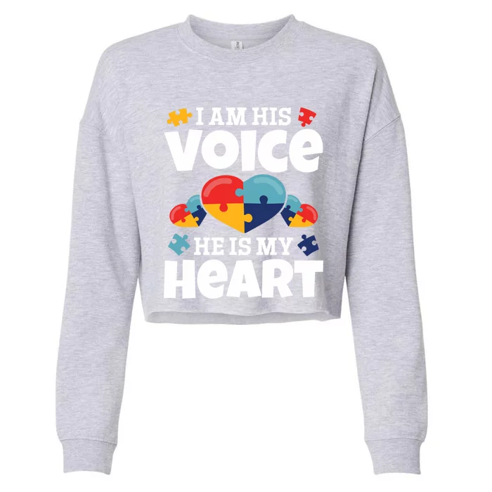 Autism Mama Autism I Am His Voice He Is My Heart Autism Mom Gift Cropped Pullover Crew