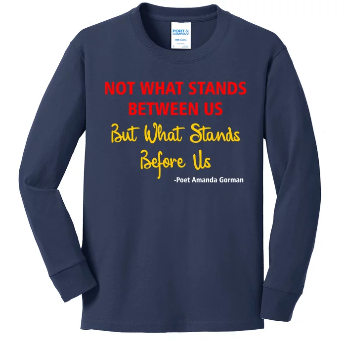 Amanda Gorman Poet What Stands Before Us Kids Long Sleeve Shirt