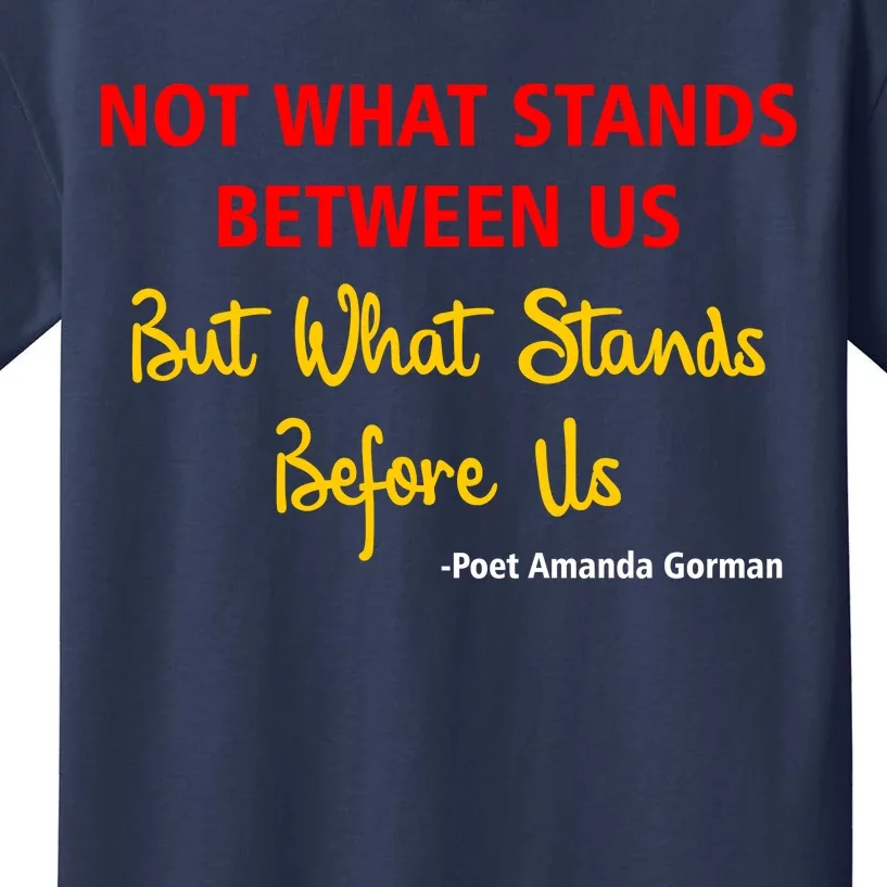 Amanda Gorman Poet What Stands Before Us Kids T-Shirt