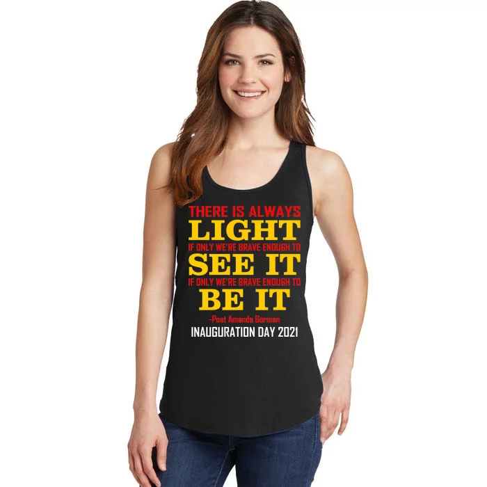 Amanda Gorman There Is Always Light Be It Inauguration Day 2021 Ladies Essential Tank