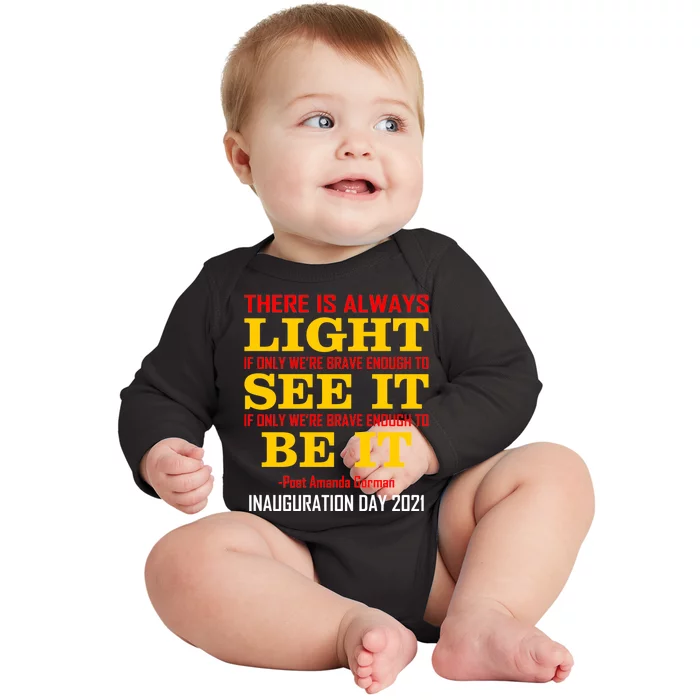 Amanda Gorman There Is Always Light Be It Inauguration Day 2021 Baby Long Sleeve Bodysuit