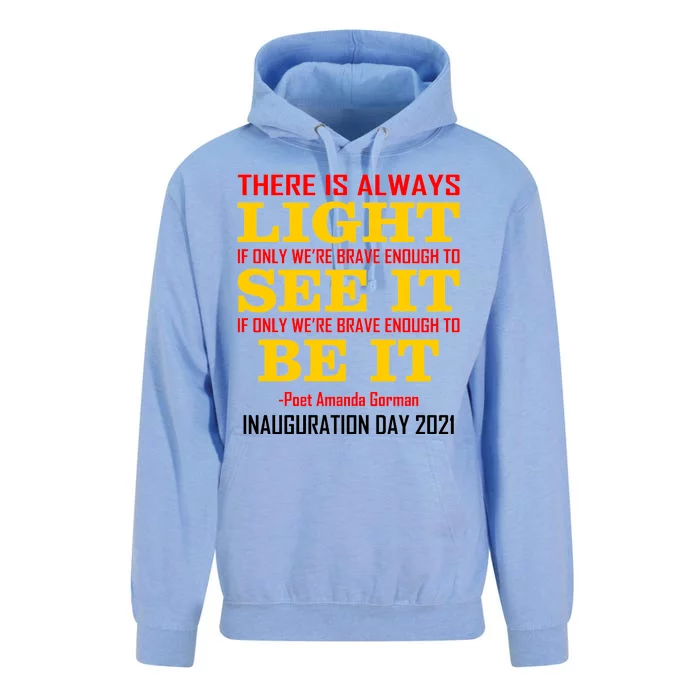 Amanda Gorman There Is Always Light Be It Inauguration Day 2021 Unisex Surf Hoodie