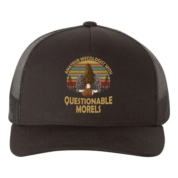 Amateur Mycologist With Questionable Morels Yupoong Adult 5-Panel Trucker Hat