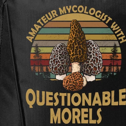 Amateur Mycologist With Questionable Morels City Backpack