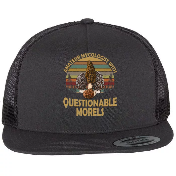 Amateur Mycologist With Questionable Morels Flat Bill Trucker Hat