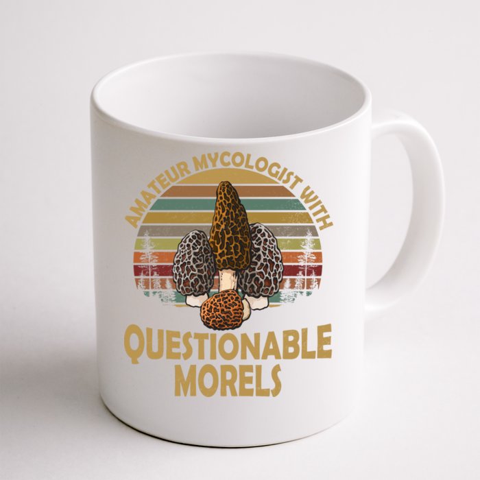 Amateur Mycologist With Questionable Morels Front & Back Coffee Mug