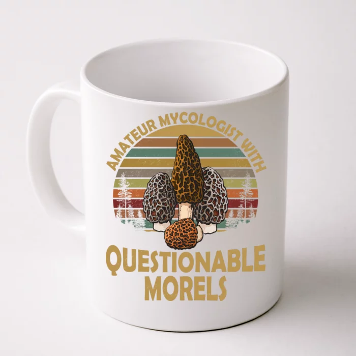 Amateur Mycologist With Questionable Morels Front & Back Coffee Mug