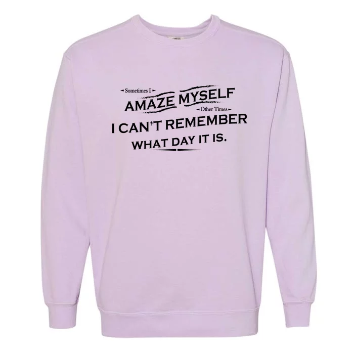 Amaze Myself Garment-Dyed Sweatshirt