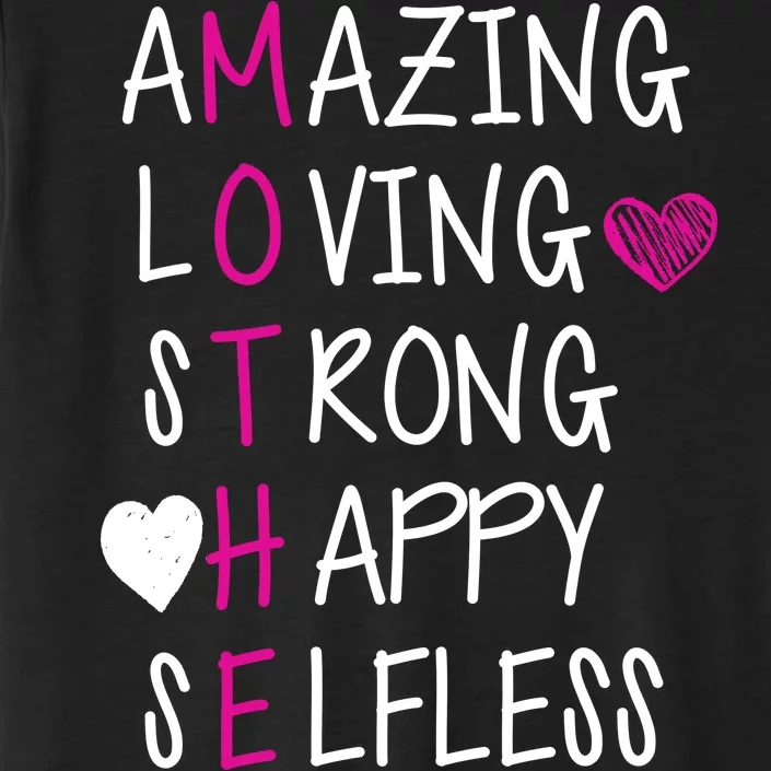 Amazing Loving Strong Happy Mother ChromaSoft Performance T-Shirt