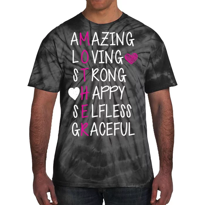 Amazing Loving Strong Happy Mother Tie-Dye T-Shirt