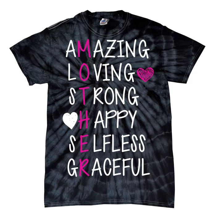 Amazing Loving Strong Happy Mother Tie-Dye T-Shirt