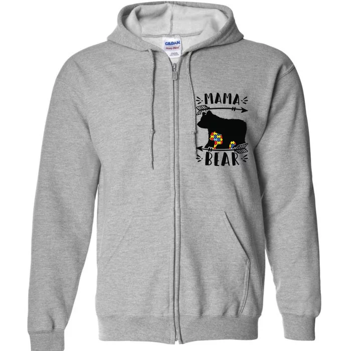 Autism Mama Bear Meaningful Gift Autism Mom Cool Gift Full Zip Hoodie