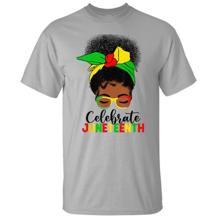 Awesome Messy Bun Celebrate Juneteenth 1865 June 19th Tall T-Shirt