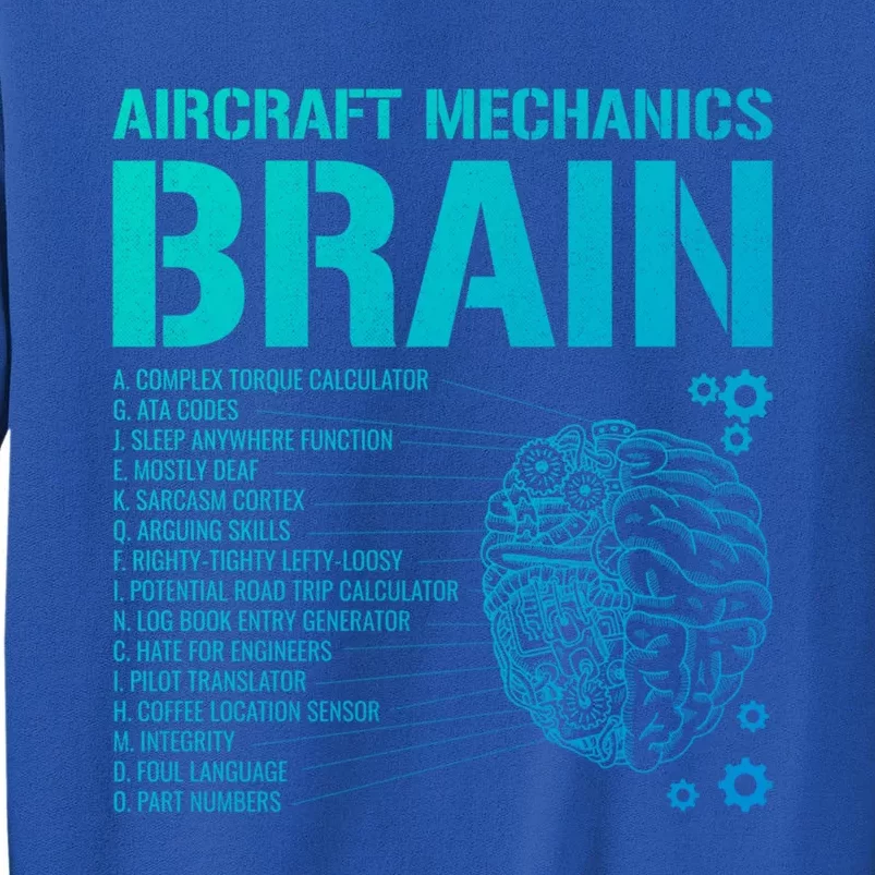 Aircraft Mechanic Brain Aircraft Mechanic Gift Tall Sweatshirt