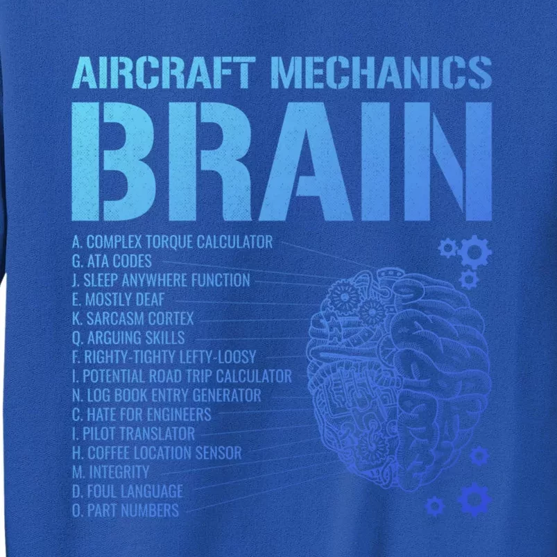 Aircraft Mechanic Brain Aircraft Mechanic Gift Tall Sweatshirt