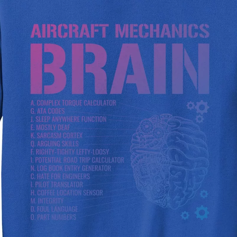 Aircraft Mechanic Brain Aircraft Mechanic Gift Tall Sweatshirt