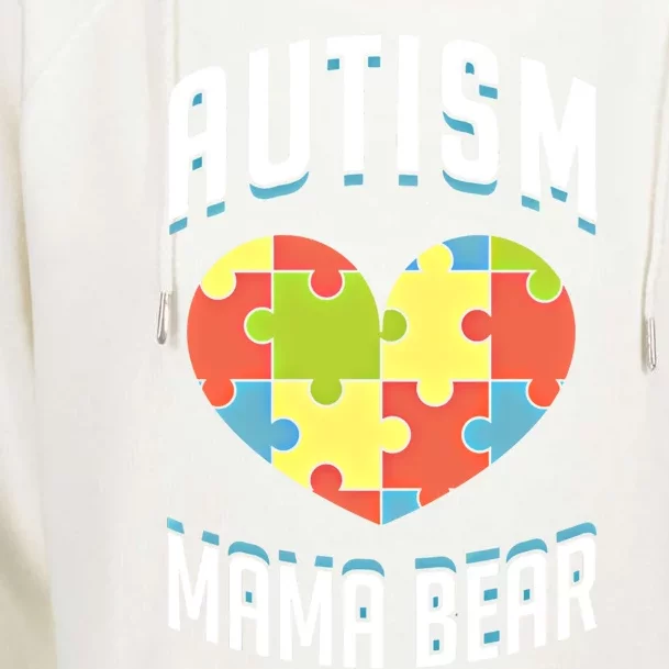 Autism Mama Bear Heart Puzzle Cute Autism Awareness Gift Womens Funnel Neck Pullover Hood