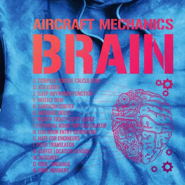 Aircraft Mechanic Brain Aircraft Mechanic Gift Tie Dye Hoodie