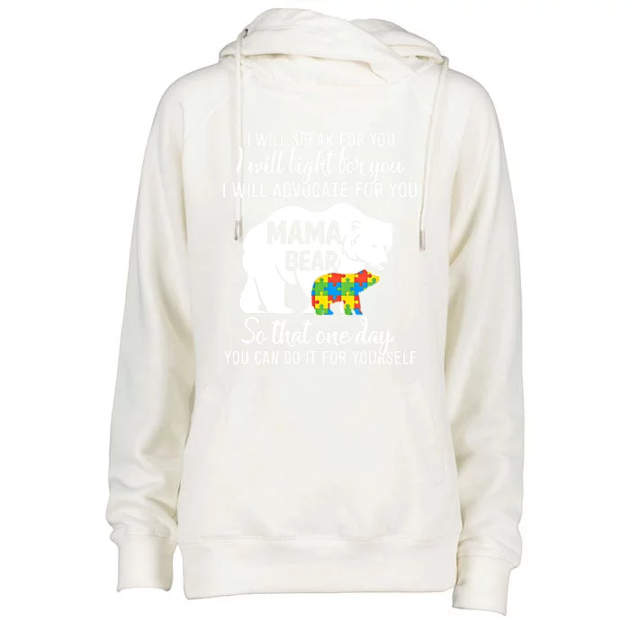 Autism Mama Bear I Will Speak Fight Advocate For You Gift Womens Funnel Neck Pullover Hood