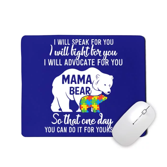 Autism Mama Bear I Will Speak Fight Advocate For You Gift Mousepad