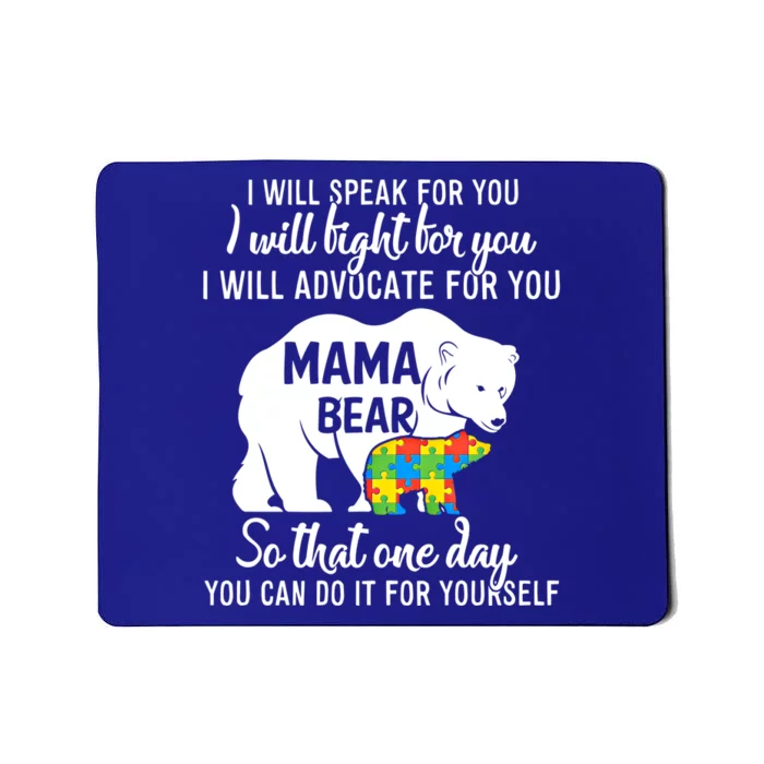 Autism Mama Bear I Will Speak Fight Advocate For You Gift Mousepad