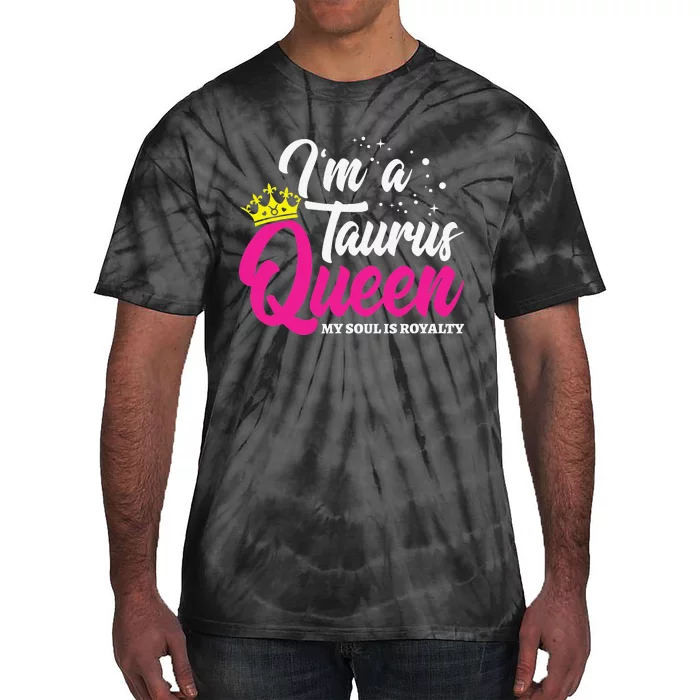 April & May Birthday Astrology Zodiac Taurus Queen Tie-Dye T-Shirt