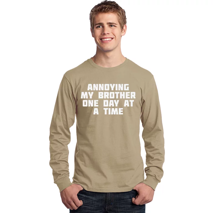 Annoying My Brother One Day At A Time Funny Family Long Sleeve Shirt