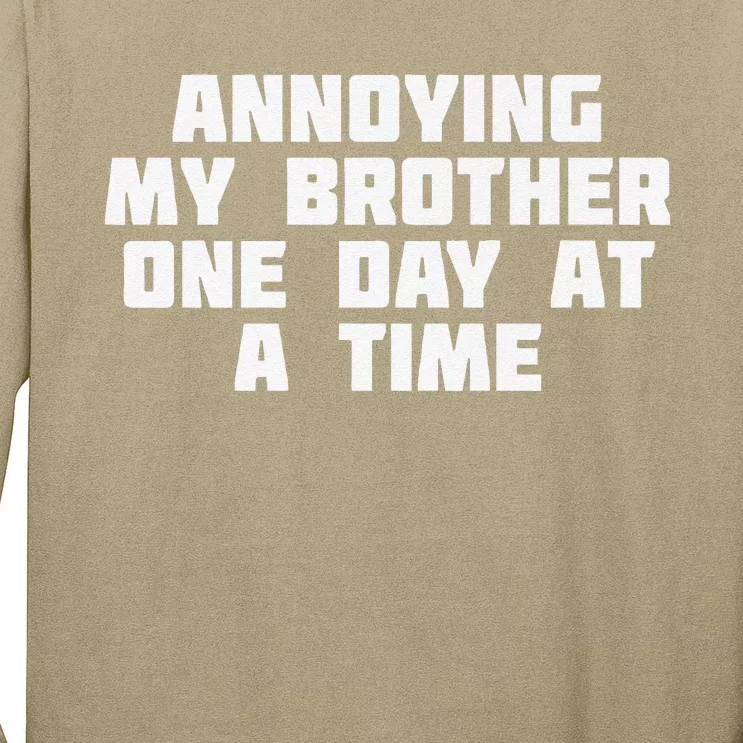 Annoying My Brother One Day At A Time Funny Family Long Sleeve Shirt