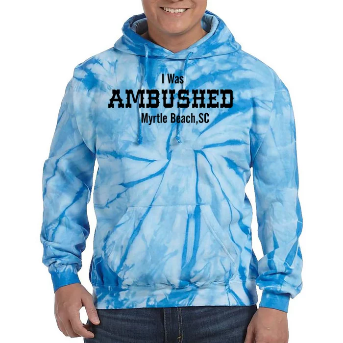 Ambush Myrtle Beach South Carolina Vacation Beach Tie Dye Hoodie