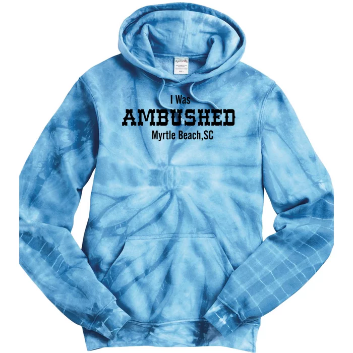 Ambush Myrtle Beach South Carolina Vacation Beach Tie Dye Hoodie