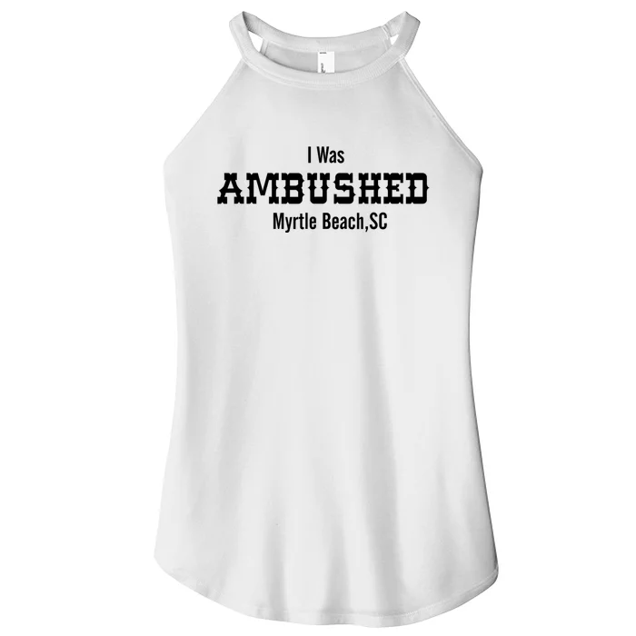 Ambush Myrtle Beach South Carolina Vacation Beach Women’s Perfect Tri Rocker Tank