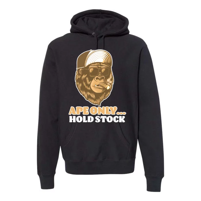 AMC Apes Only Hold The Stock Premium Hoodie