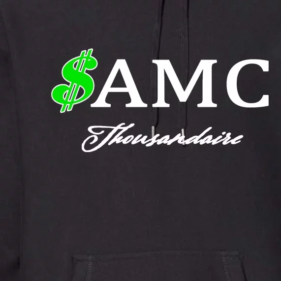 AMC Stocks Symbol Thousandaire Premium Hoodie