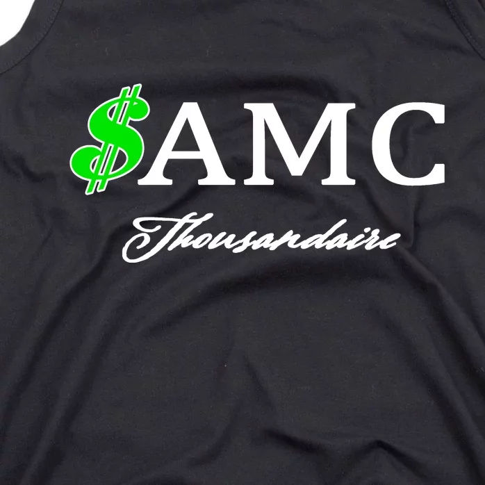 AMC Stocks Symbol Thousandaire Tank Top