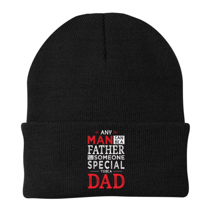 Any Man Can Be A Father But It Takes Someone Special To Be A Dad Knit Cap Winter Beanie