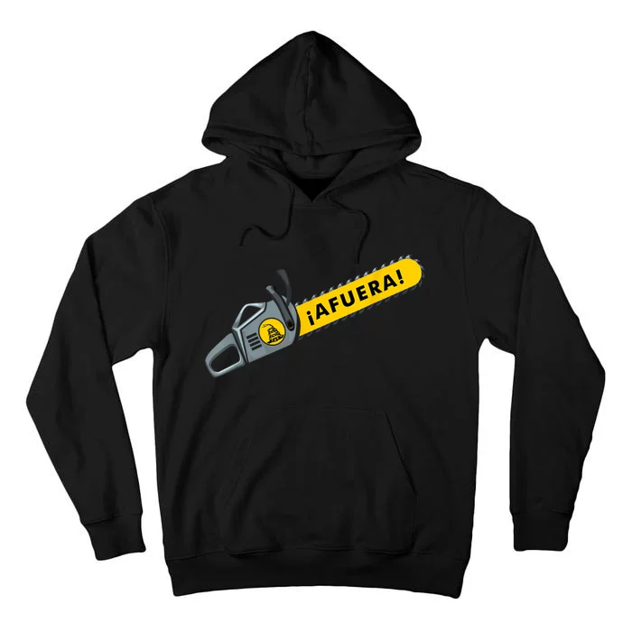 Afuera Milei Chainsaw Libertarian Ancap Liberty Freedom Tall Hoodie