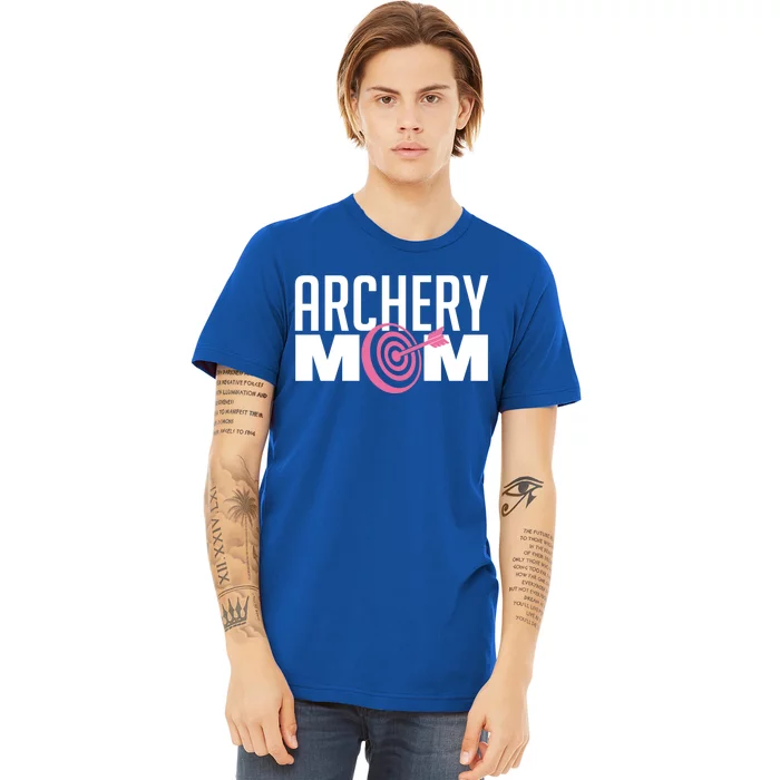 Archery Mom Crossbow Hunting Mother's Day Gift Great Gift Premium T-Shirt