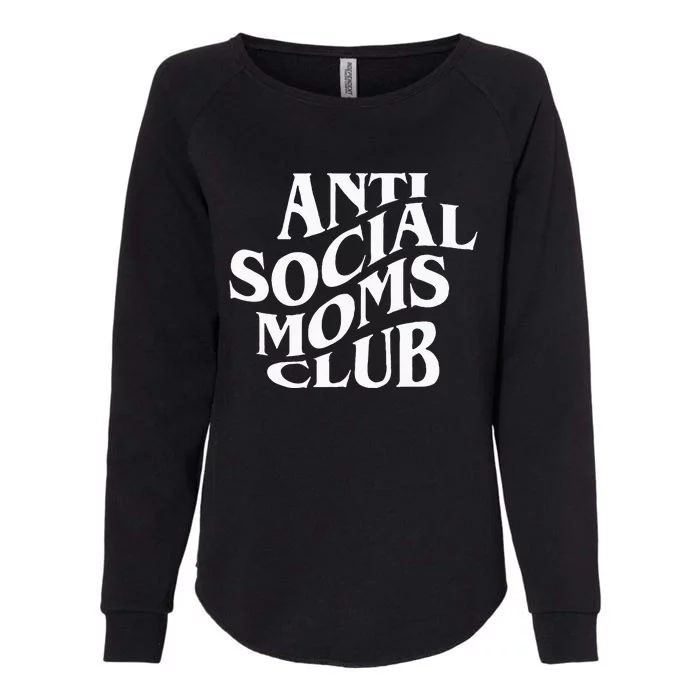 Antisocial Moms Club Anti Social Mama Anxiety Front And Back Womens California Wash Sweatshirt