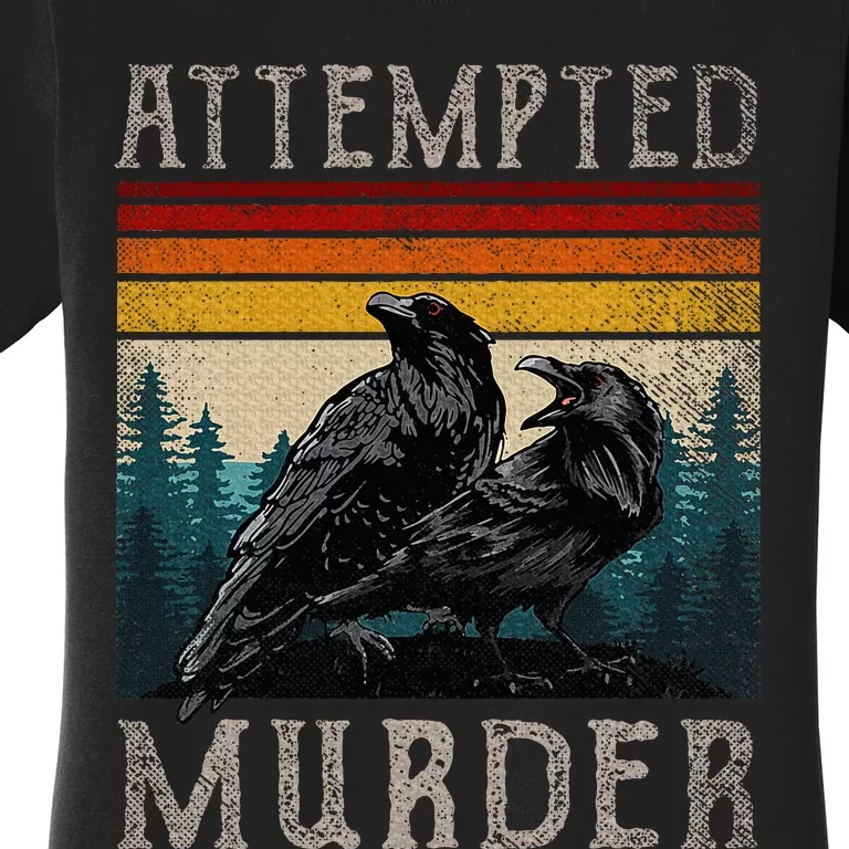 Attempted Murder Crows & Raven Edgar Allen Poe Women's T-Shirt