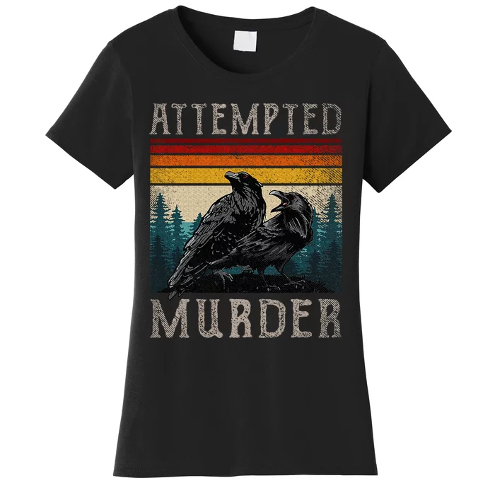 Attempted Murder Crows & Raven Edgar Allen Poe Women's T-Shirt