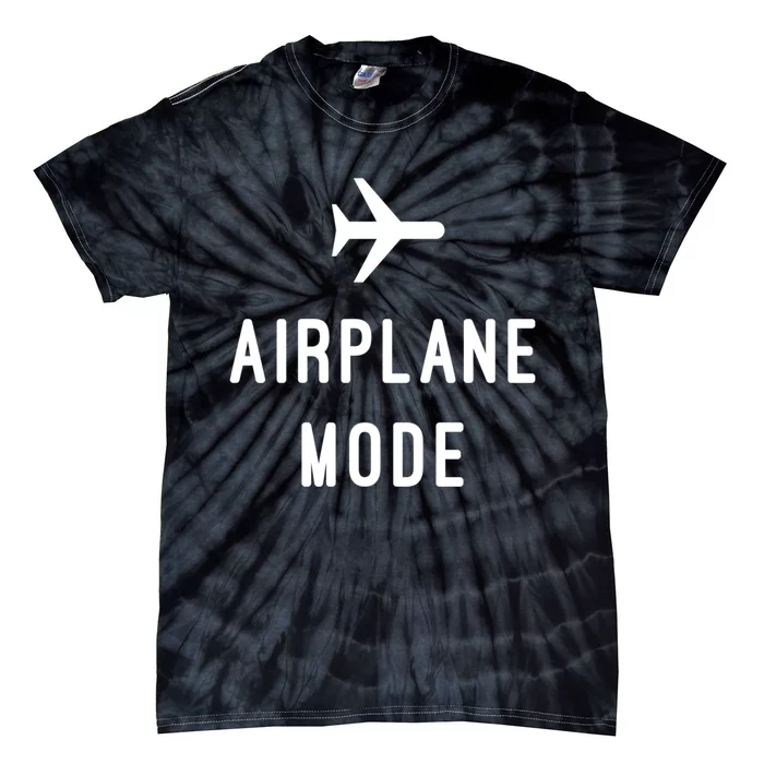 Airplane Mode Cute Gift Tie-Dye T-Shirt