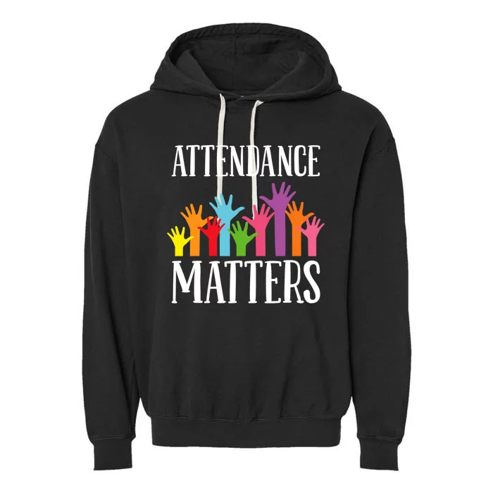 Attendance Matters Class Attendance Office Workers Garment-Dyed Fleece Hoodie