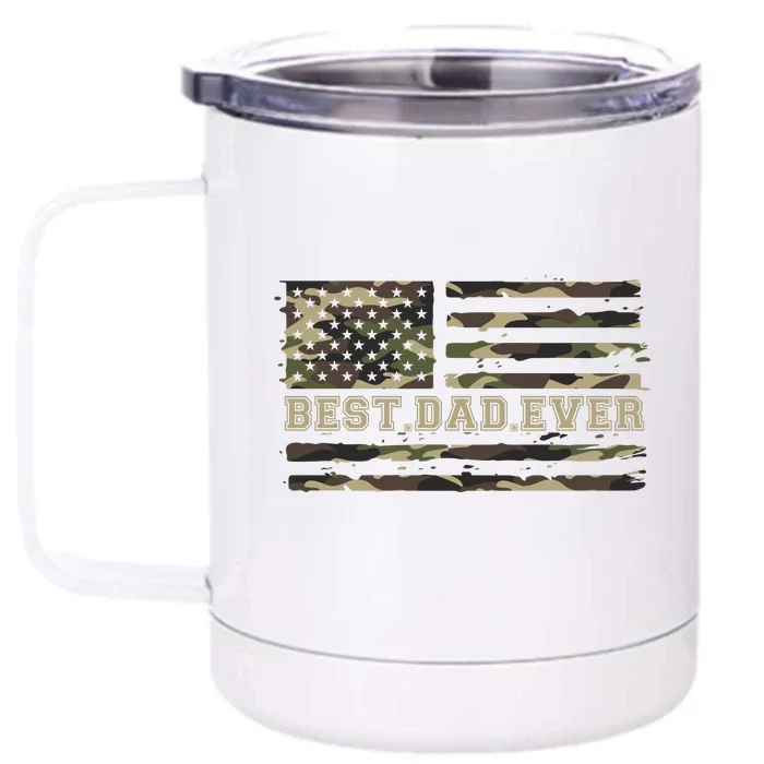 American Military Camouflage Flag Funny Gift Best Dad Ever Front & Back 12oz Stainless Steel Tumbler Cup