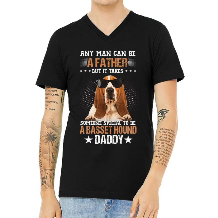 Any Man Can Be A father But It Takes Someone Special To Be A V-Neck T-Shirt