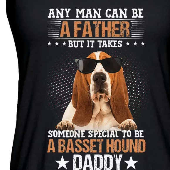 Any Man Can Be A father But It Takes Someone Special To Be A Ladies Essential Flowy Tank