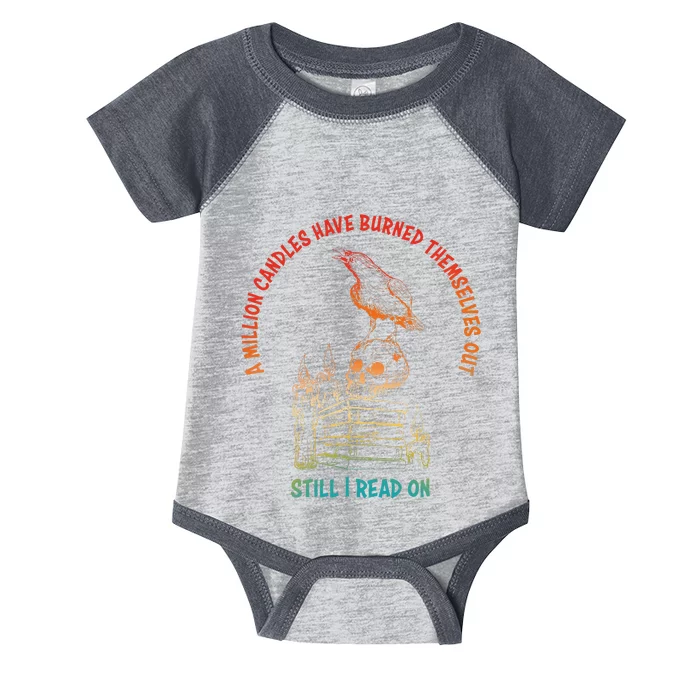 A Million Candles Have Burned Themselves Out Infant Baby Jersey Bodysuit