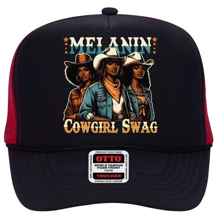 African Melanin Cowgirl Swag Black History Melanin Cowgirls High Crown Mesh Trucker Hat